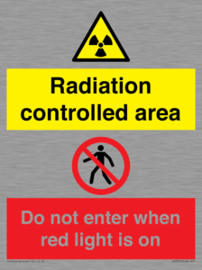 Radiation controlled area
Do not enter when red light is on